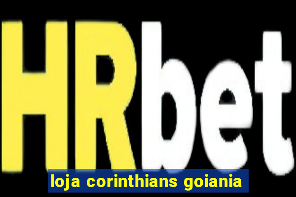 loja corinthians goiania